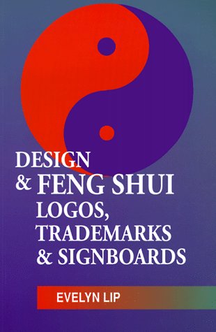 The Design & Feing Shui of Logos, Trademarks & Signboards