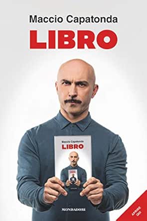 Libro Italian Edition Ebook Capatonda Maccio Amazon De Kindle Shop