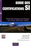 Image de Guide des certifications SI : Comparatif, analyse et tendances ITL, CobiT, ISO 27001, eSCM...