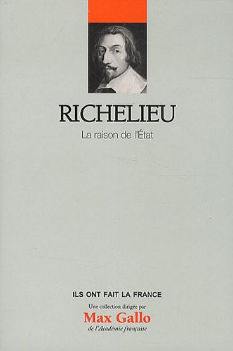 Richelieu - volume 11. La raison de l'Etat. en ligne Richelieu - volume 11. La raison de l'Etat. en ligne