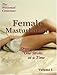 Produktbild Female Masturbation : Orgasm One Stroke at a Time. Volume I