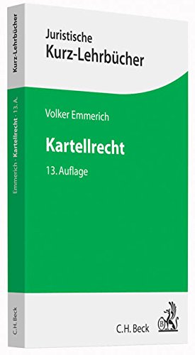 Kartellrecht: Ein Studienbuch (Kurzlehrbücher für das Juristische Studium)