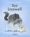 Der Lesewolf (Midas Kinderbuch) by