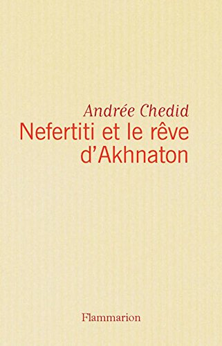Download Nefertiti et le rêve d'Akhnaton Download Nefertiti et le rêve d'Akhnaton