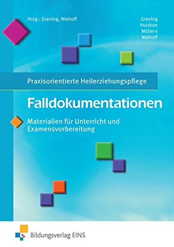 Download Falldokumentationen - Materialien für Unterricht und Examensvorbereitung: Praxisorientierte Heilerziehungspflege: Schülerband Download Falldokumentationen - Materialien für Unterricht und Examensvorbereitung: Praxisorientierte Heilerziehungspflege: Schülerband
