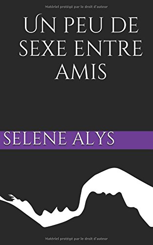 Gratuit Un Peu De Sexe Entre Amis Pdf Telecharger Phoibellah