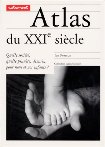 couverture de : Atlas du XXI&egrave;me si&egrave;cle