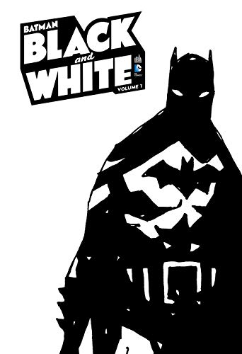 Batman Black & White tome 1 Batman Black & White tome 1