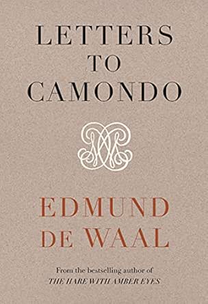Letters To Camondo English Edition Ebook De Waal Edmund Amazon Fr
