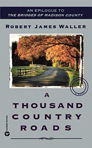 A Thousand Country Roads