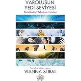 Varoluşun Yedi Seviyesi: ThetaHealing Tekniğinin Felsefesi