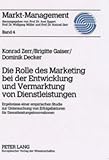 Image de Die Rolle Des Marketing Bei Der Entwicklung Und Vermarktung Von Dienstleistungen: Ergebnisse Einer Empirischen Studie Zur Untersuchung Von Erfolgsfakt