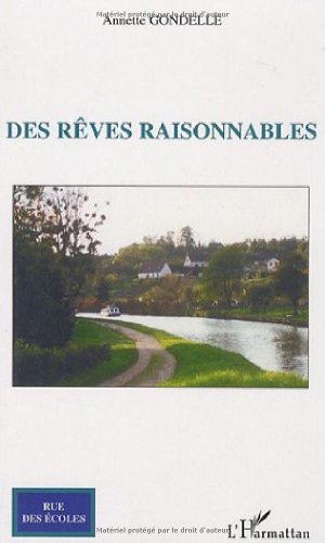 couverture de : Des r&ecirc;ves raisonnables