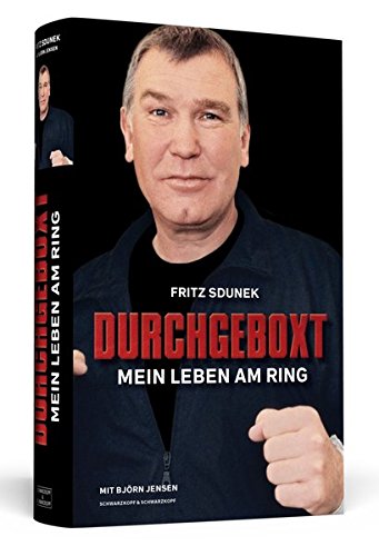 Download Fritz Sdunek – Durchgeboxt: Mein Leben am Ring Download Fritz Sdunek – Durchgeboxt: Mein Leben am Ring