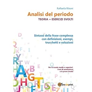 Analisi del periodo. Teoria + esercizi svolti