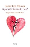 Papa, woher kommt der Hass? by