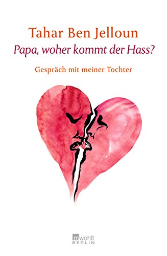 Papa, woher kommt der Hass?