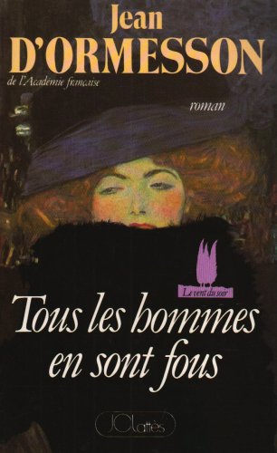 couverture de : Tous les hommes en sont fous