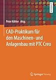 Image de CAD-Praktikum für den Maschinen- und Anlagenbau mit PTC Creo