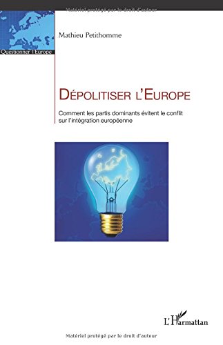 Dépolitiser l'Europe
