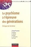 Image de Le psychisme à l'épreuve des générations