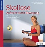 Image de Skoliose - Aufrecht durch Bewegung: Die besten Übungen aus der Spiraldynamik