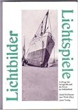 Cover zum Buch Lichtbilder: Lichtspiele: Anfänge der...