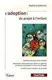L'adoption : du projet à l'enfant