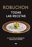  Robuchon. Todas las recetas (GASTRONOMÍA Y COCINA)
