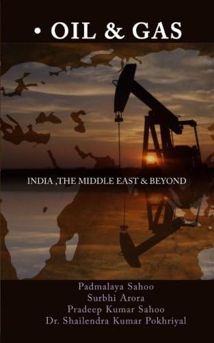 Oil and Gas - India, the Middle East and Beyond