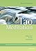 Cover zum Buch Tao Meditation: Vollkommen im Sein en...