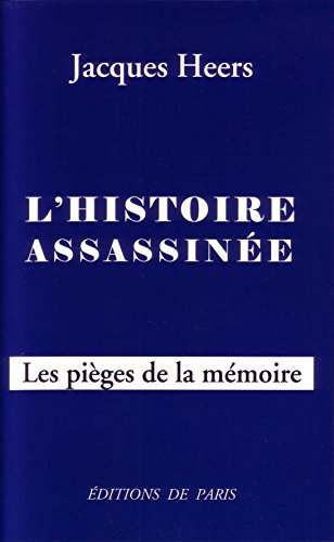 Download L'histoire assassinée : Les pièges de la mémoire Download L'histoire assassinée : Les pièges de la mémoire