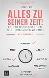 Zeitmanagement:: Mit Erfolg Produktivität steigern und Selbstorganisation verbessern by 