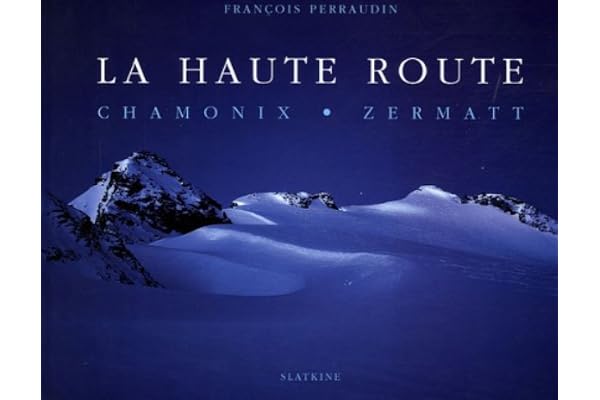 La haute route: Chamonix, Zermatt