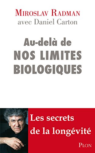 Download Au-delà de nos limites biologiques (Hors collection) Download Au-delà de nos limites biologiques (Hors collection)