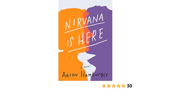 Nirvana Is Here A Novel English Edition Ebook Hamburger Aaron Amazon De Kindle Store