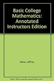 Basic College Mathematics: Annotated Instructors Edition