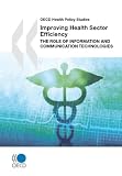 Image de Improving Health Sector Efficiency: The Role of Information and Communication Technologies