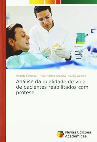 Download Análise da qualidade de vida de pacientes reabilitados com prótese Download Análise da qualidade de vida de pacientes reabilitados com prótese
