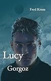 Image de Lucy - Gorgoz (Band 4)