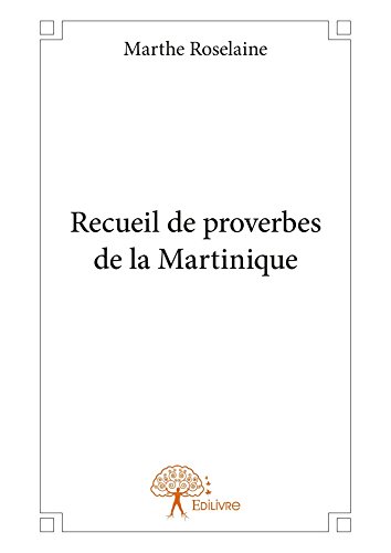 Download Recueil de proverbes de la Martinique Download Recueil de proverbes de la Martinique