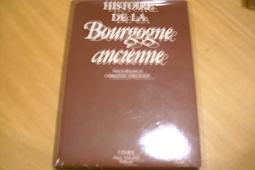 couverture de : Histoire de la Bourgogne ancienne