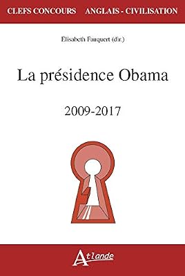 La Presidence de Barack Obama (2009-2017)