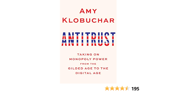 Amazon Fr Antitrust Taking On Monopoly Power From The Gilded Age To The Digital Age Klobuchar Amy Livres