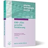 Image de GMP-/FDA-gerechte Validierung: Qualifizierung von Anlagen und Validierung von Prozessen un
