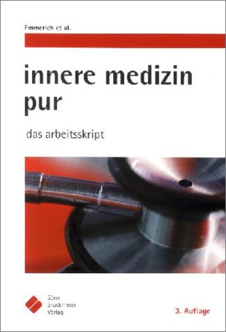 Innere Medizin pur, das Arbeitsskript