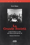 La grande società. Lyndon B. Johnson e la sfida delle riforme sociali negli anni '60