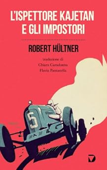 Robert Hültner - L'ispettore Kajetan e gli impostori (2013)