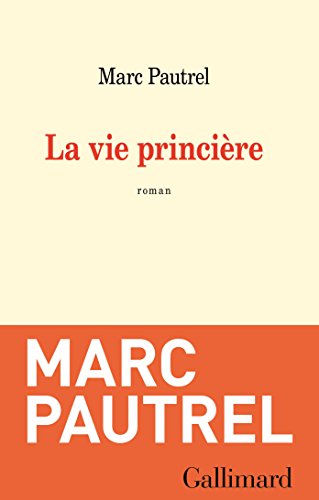 couverture de : La vie princi&egrave;re