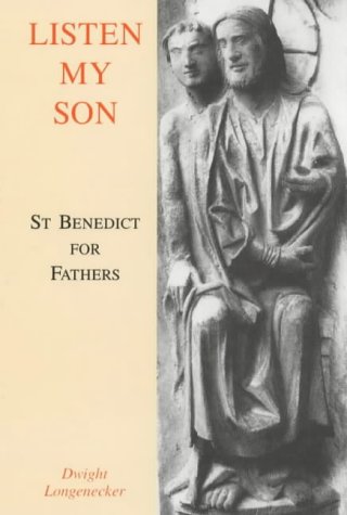 Listen My Son: St.Benedict for Fathers livre